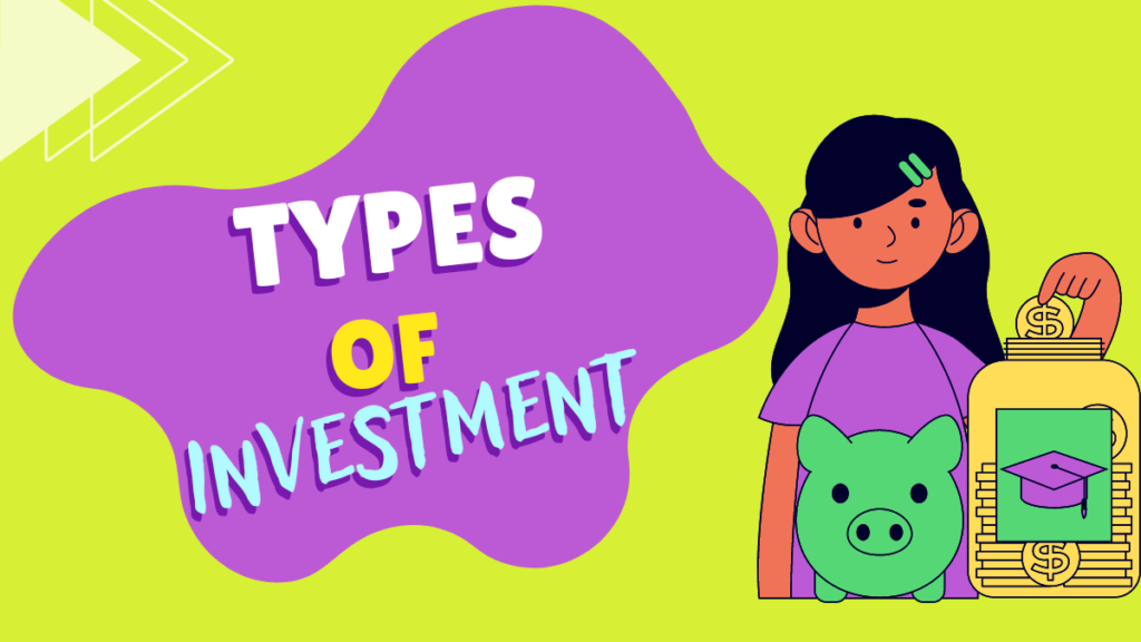 types of Investment