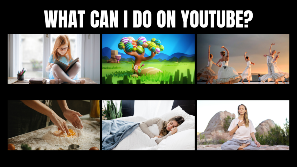 What can I do on You Tube?
