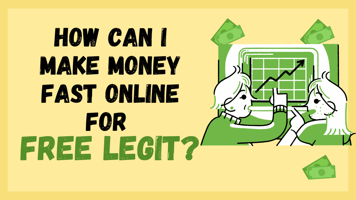 make money fast online for free ligit